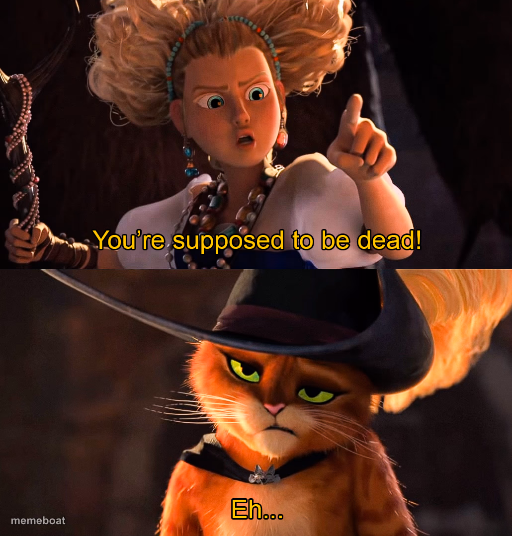 You're supposed to be dead - meme generator image preview
