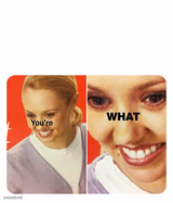 you're what