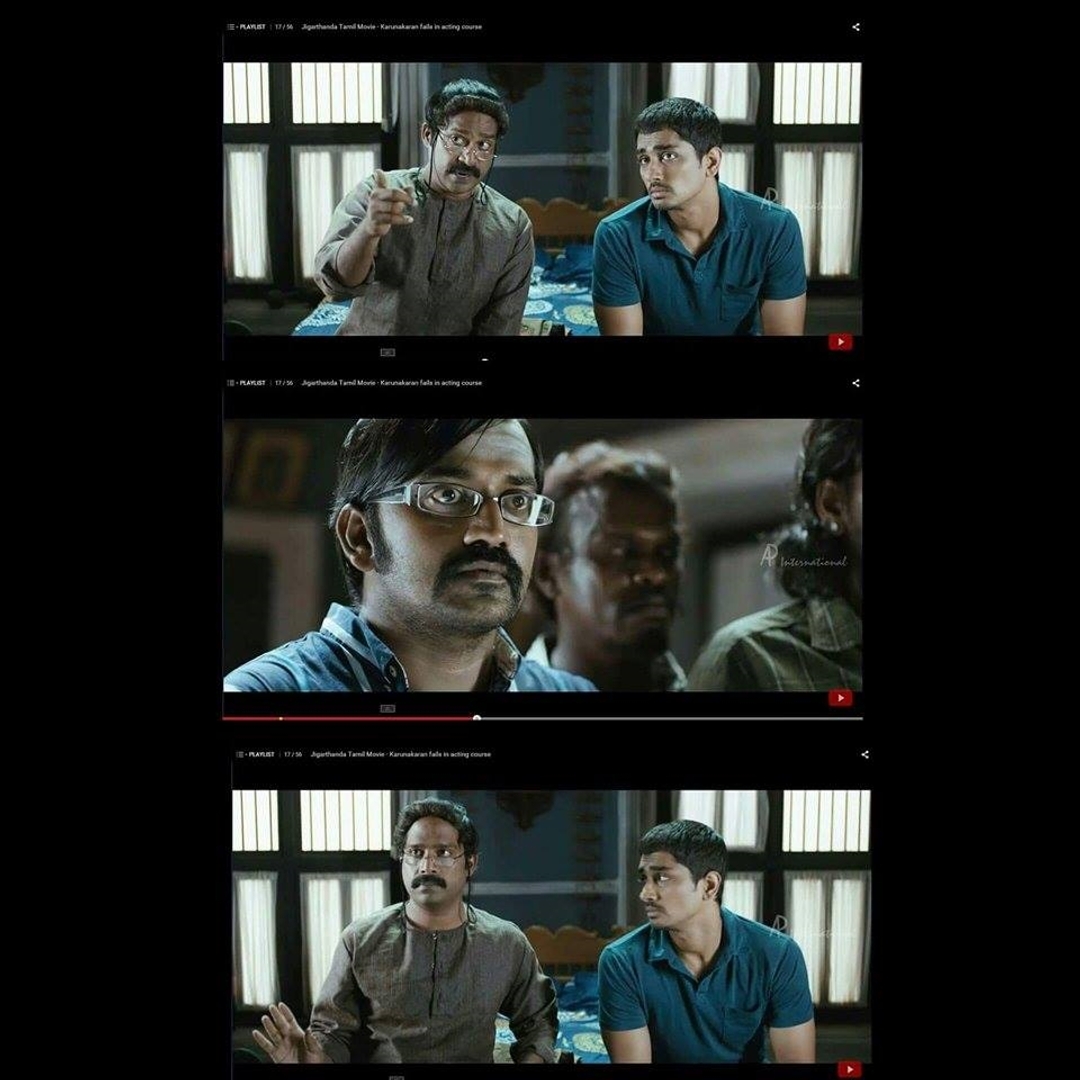 Jigarthanda meme template with Karthik (Siddharth) with Oorani (Karunakaran) with Muthu (Guru Somasundaram)