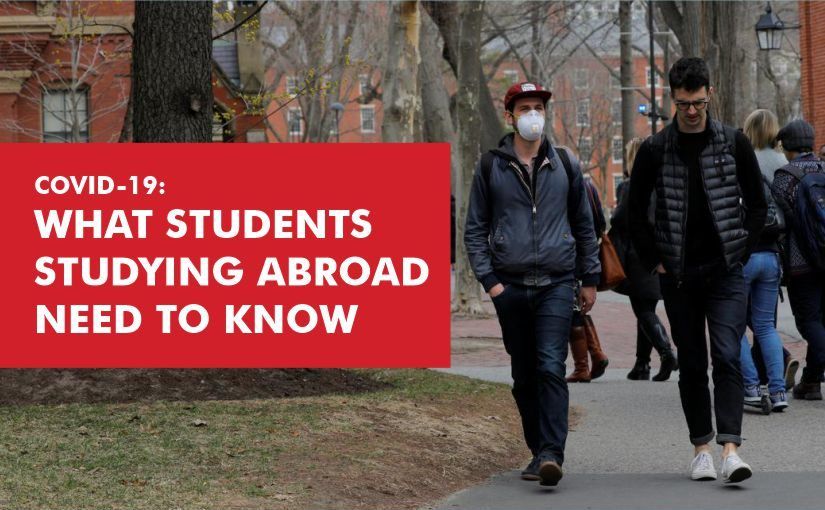 COVID-19: What Students Studying Abroad Need to Know