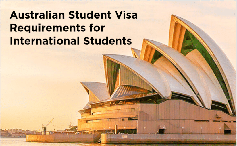 Australian Student Visa Requirements for International Students