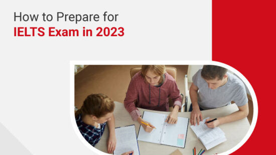 How to Prepare for IELTS Exam in 2023?