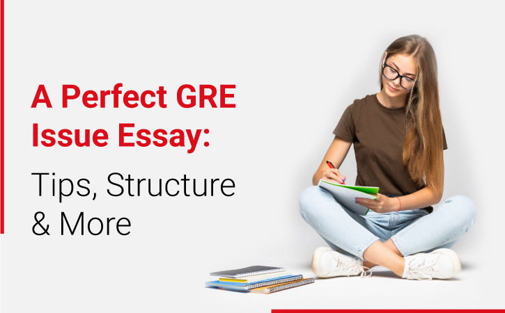 gre issue essay structure