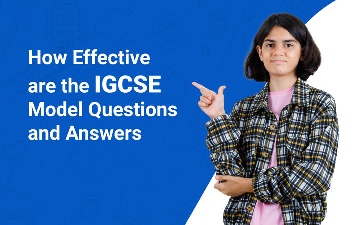 How Effective are the IGCSE Model Q&As