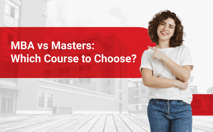 MBA vs Masters: Which Course to Choose?