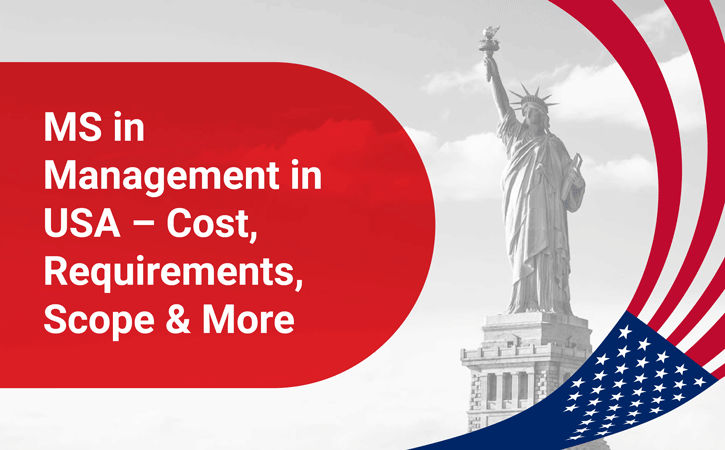 MS in Management in USA – Cost, Requirements, Scope & More