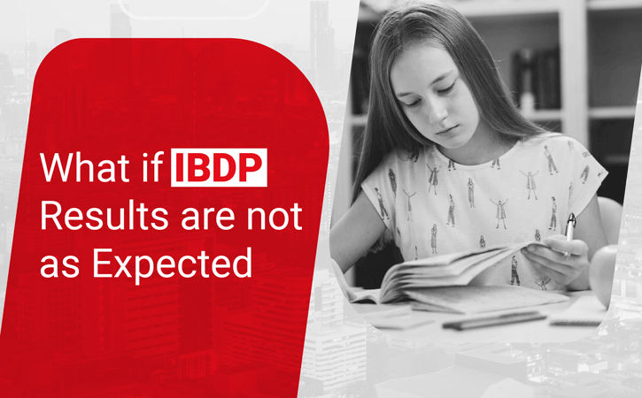 What if IBDP Results are not as Expected