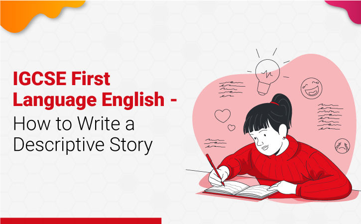 descriptive essay igcse english first language