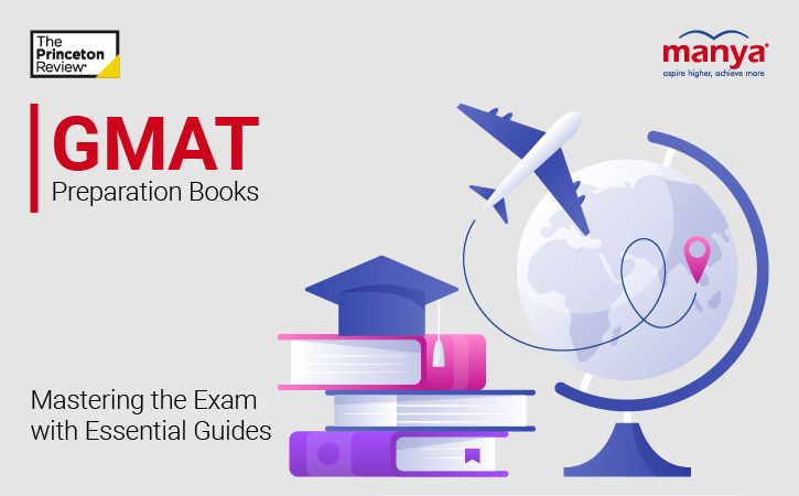 GMAT Preparation Books: Mastering the Exam with Essential Guides