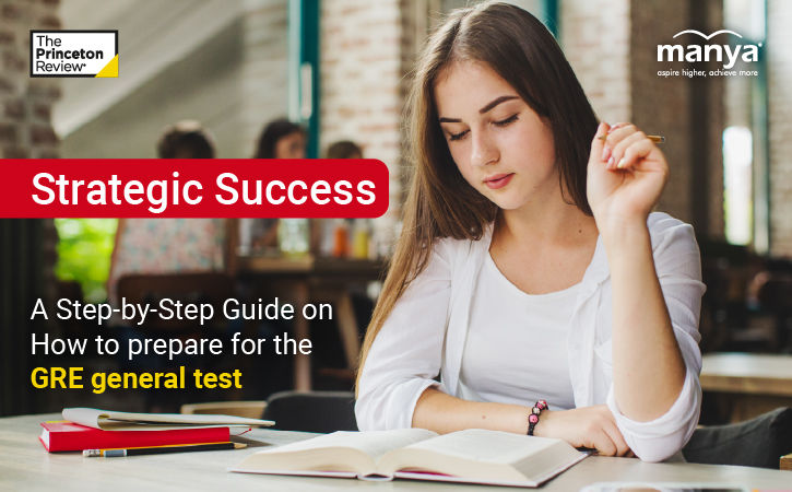 Strategic Success: A Step-by-Step Guide on How to prepare for the GRE general test