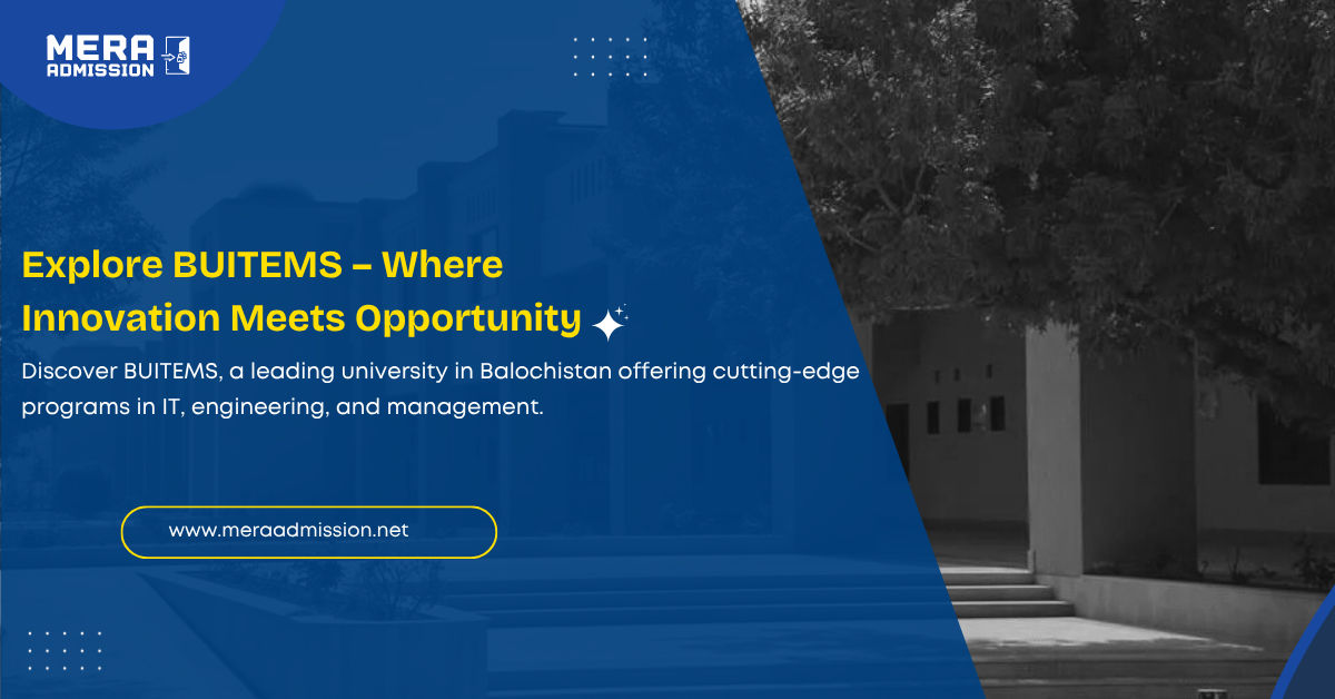 BUITEMS Quetta Admission Guide 2025 Banner – BS Programs, Fee & Eligibility Info