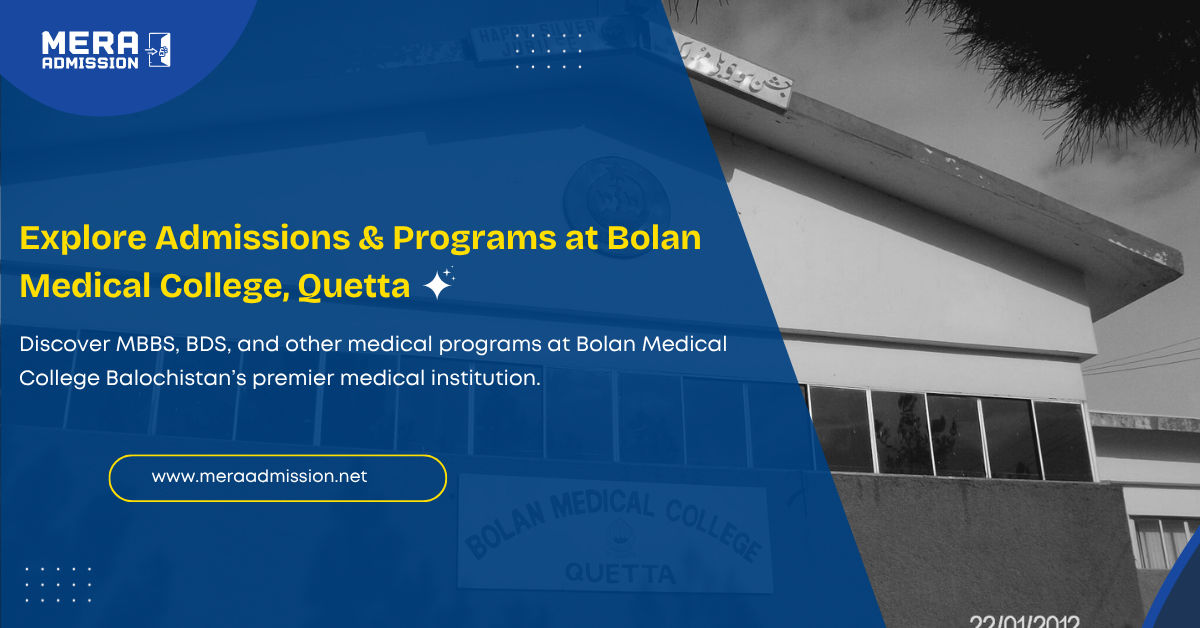 Bolan Medical College Quetta Admission Guide 2025 Banner – BS Programs, Fee & Eligibility