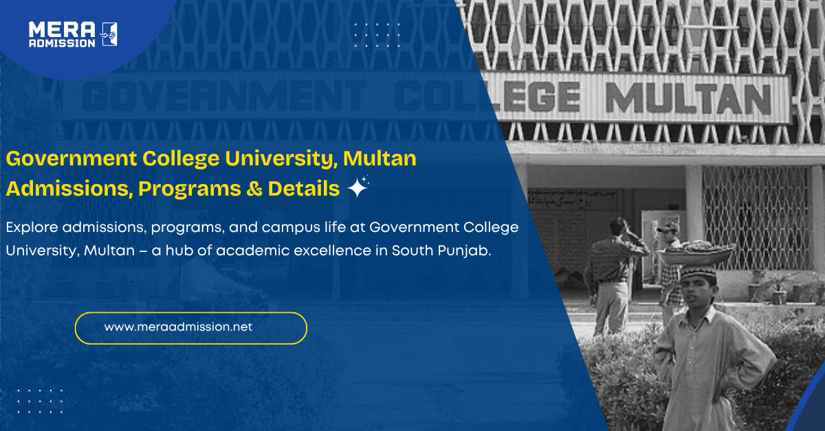 Government College University Multan Admission Guide 2025 Banner – BS Programs, Fee & Merit