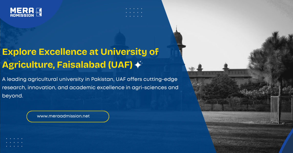 University of Agriculture Faisalabad Admission Guide 2025 Banner – BS Programs, Fee, Merit Info