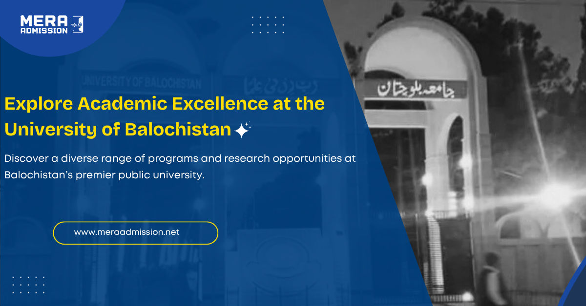 University of Balochistan Admission Guide 2025 Banner – BS Programs, Fee & Eligibility