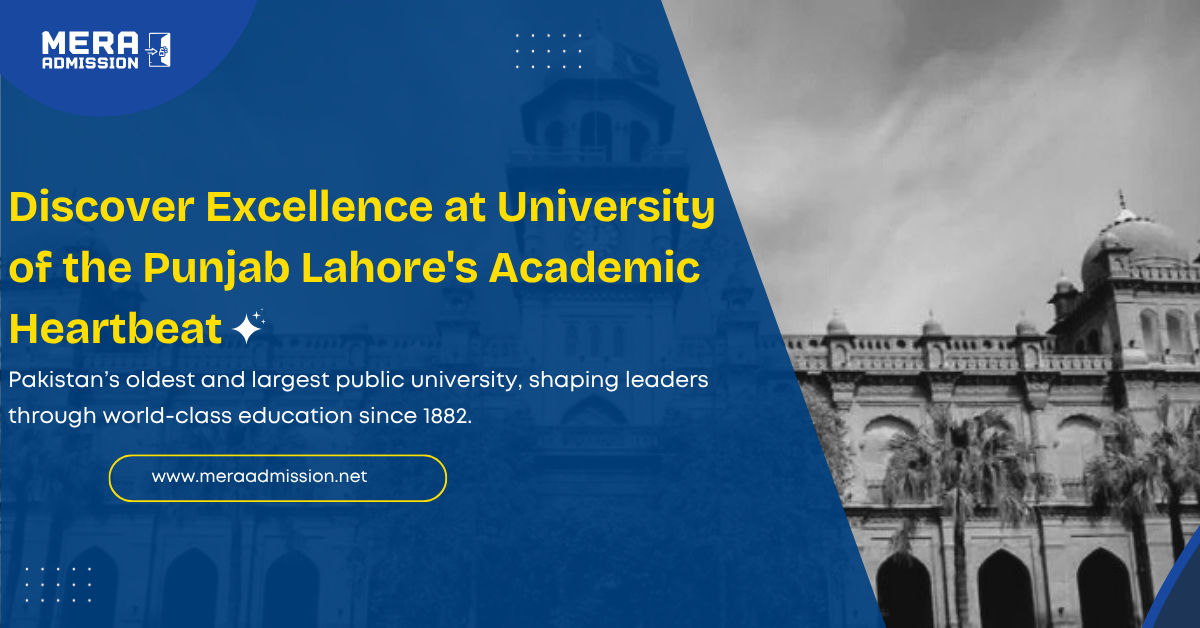 University of the Punjab Lahore Admission Guide 2025 Banner – BS Programs, Fee & Merit