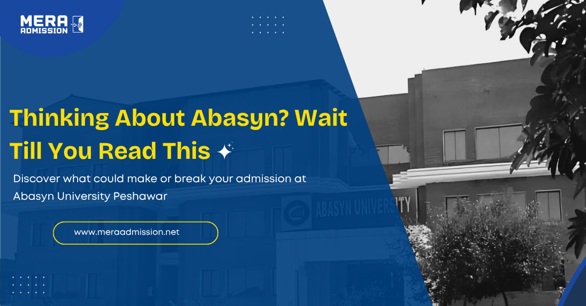 Abasyn University Peshawar Admission Guide 2025 Banner – BS Programs, Fee & Merit Info