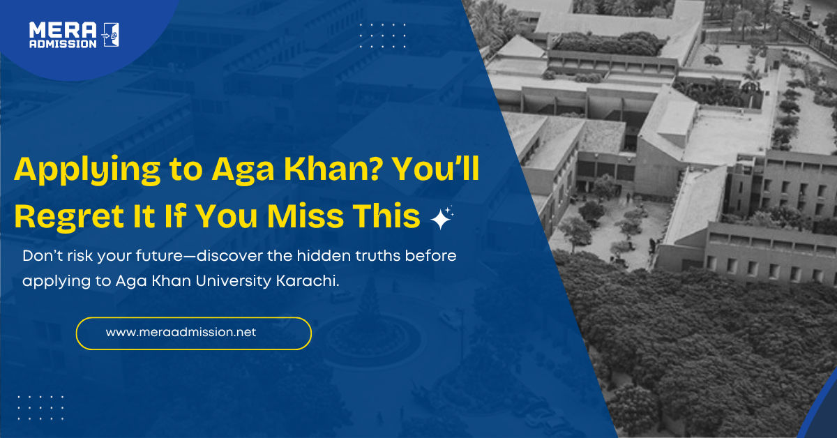 Aga Khan University Karachi Admission Guide 2025 Banner – BS Programs, Fee & Eligibility