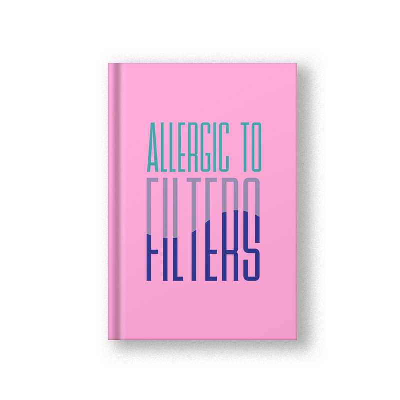 Allergic to filters (Front and Back) Hardbound Daily Diary