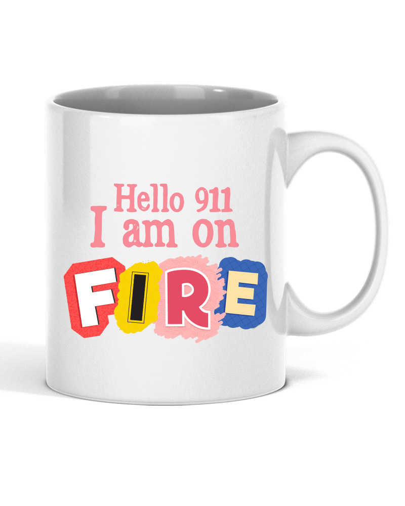 Hello 911 i m on fire Mug - White