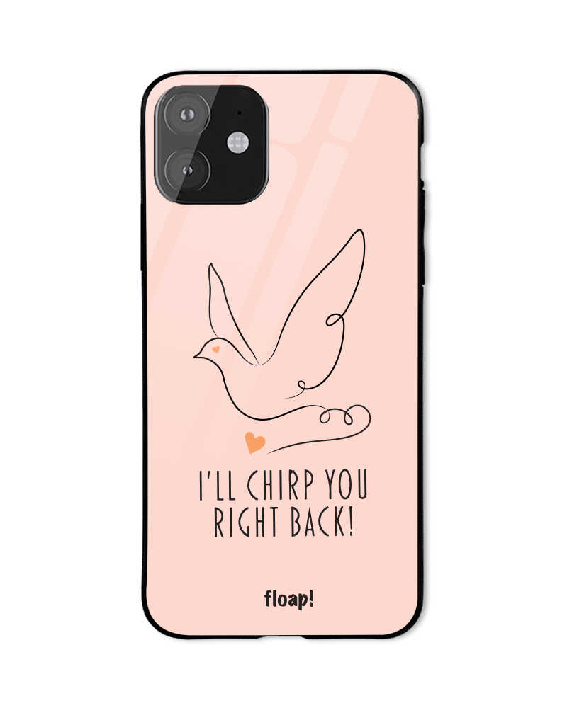 I'll chirp you right back phone cover - Peach
