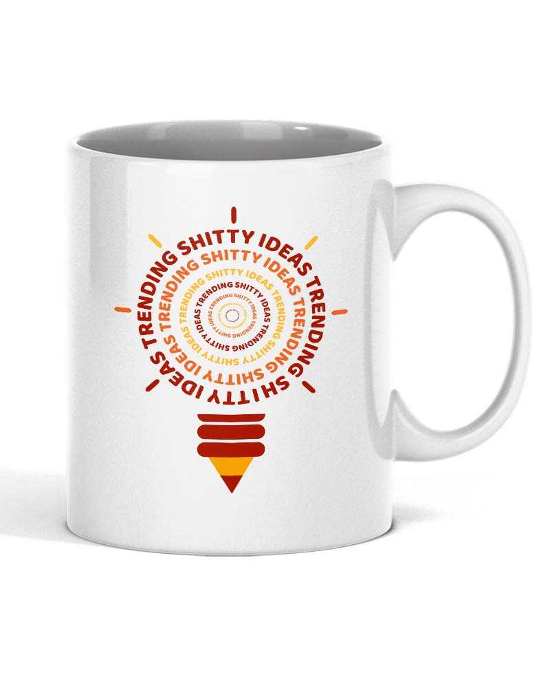 Shitty Ideas Trending Mug