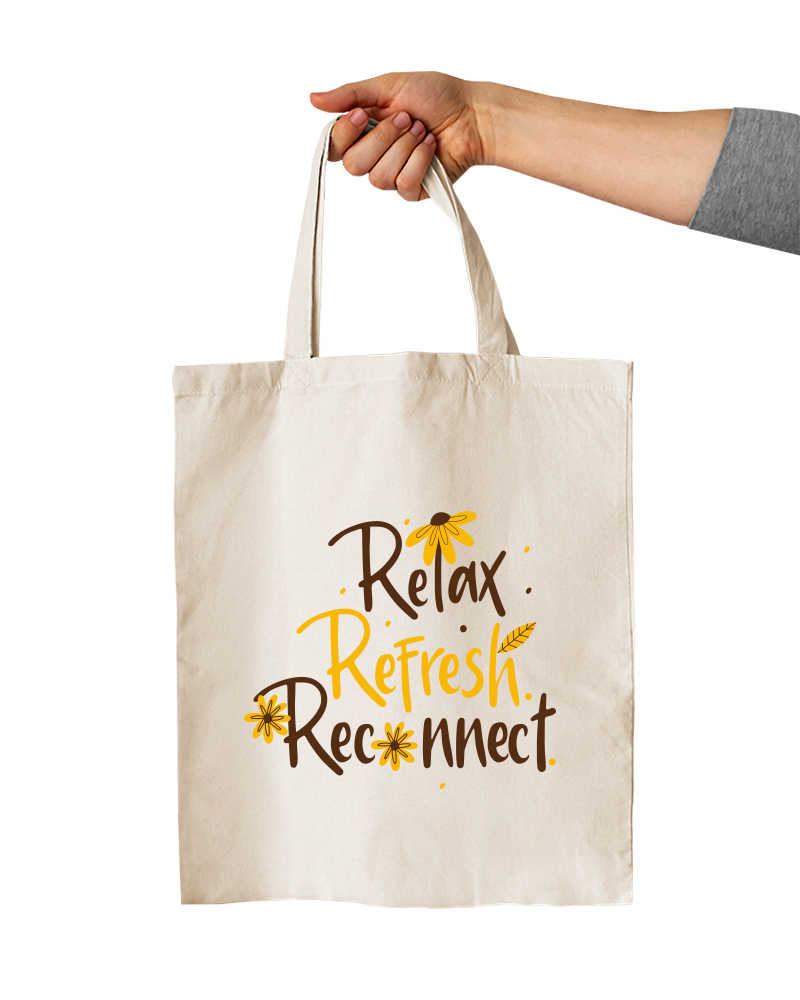Relax, Refresh, Reconnect Tote Bag