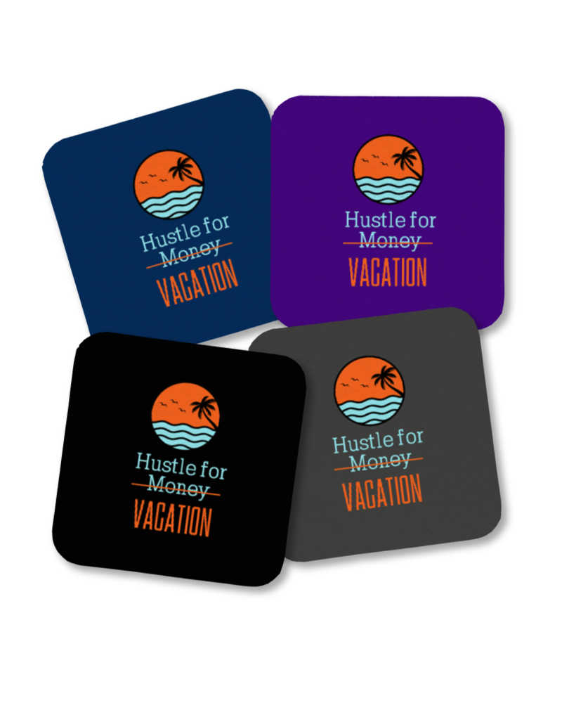 Hustle for Vacation Coasters - Set of 4
