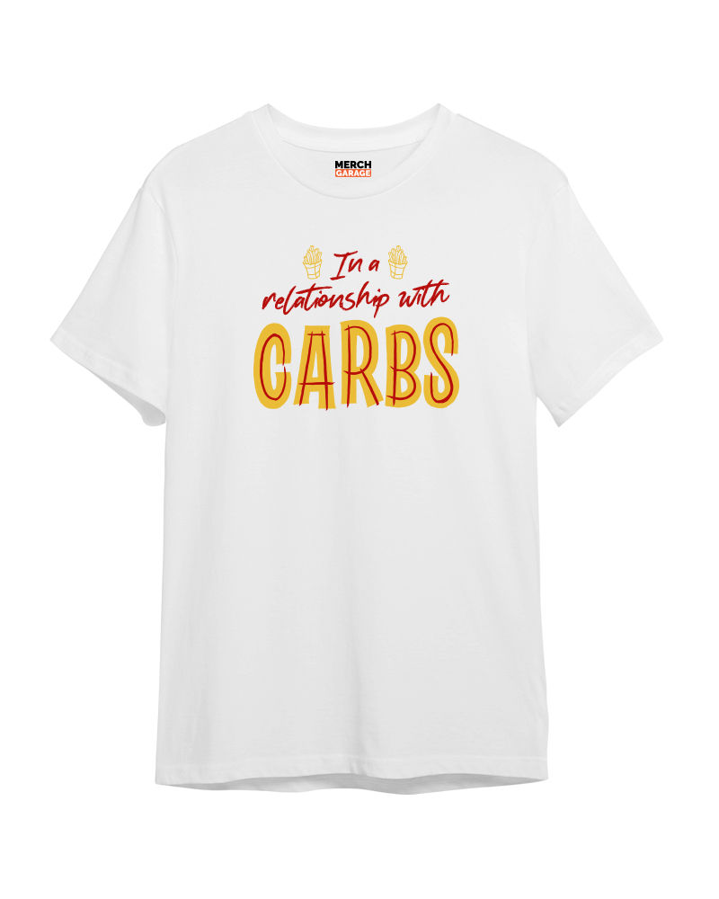 In Relationship with carbs Tshirt - White