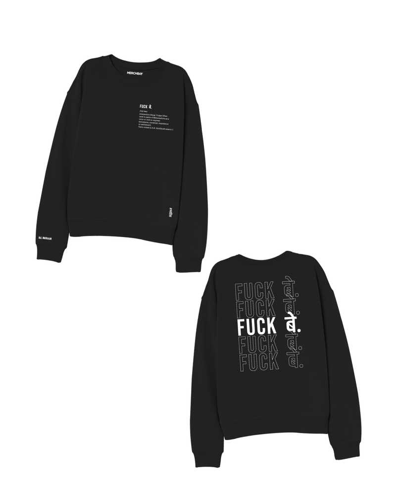 Fuck Be (FnB) Sweatshirt - Black