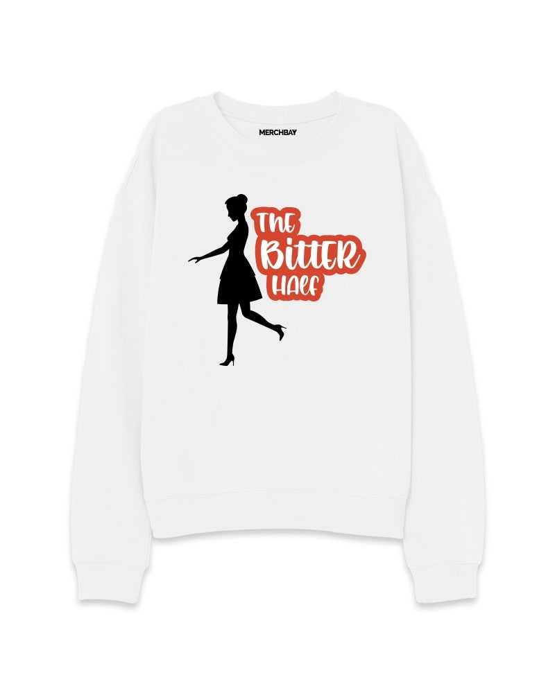 The Bitter Half (Female) Sweatshirt - Couple Edition