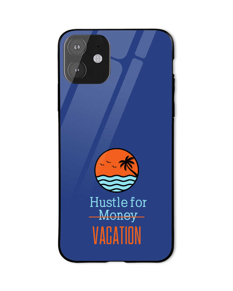 Hustle for Vacation Mobile Cover