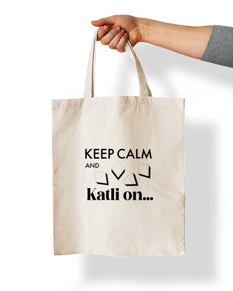 Keep Calm and Katli On Tote Bag