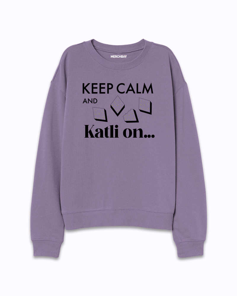 Keep Calm and Katli On Sweatshirt - Grape