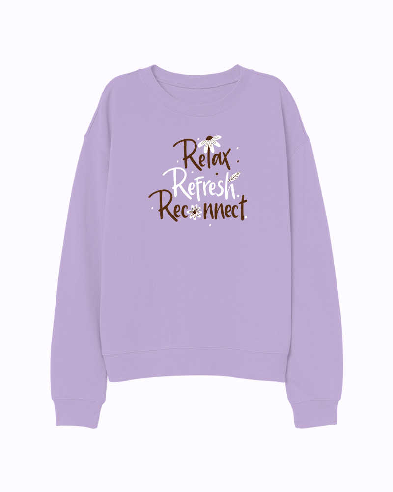 Relax, Refresh, Reconnect Sweatshirt - Lavender