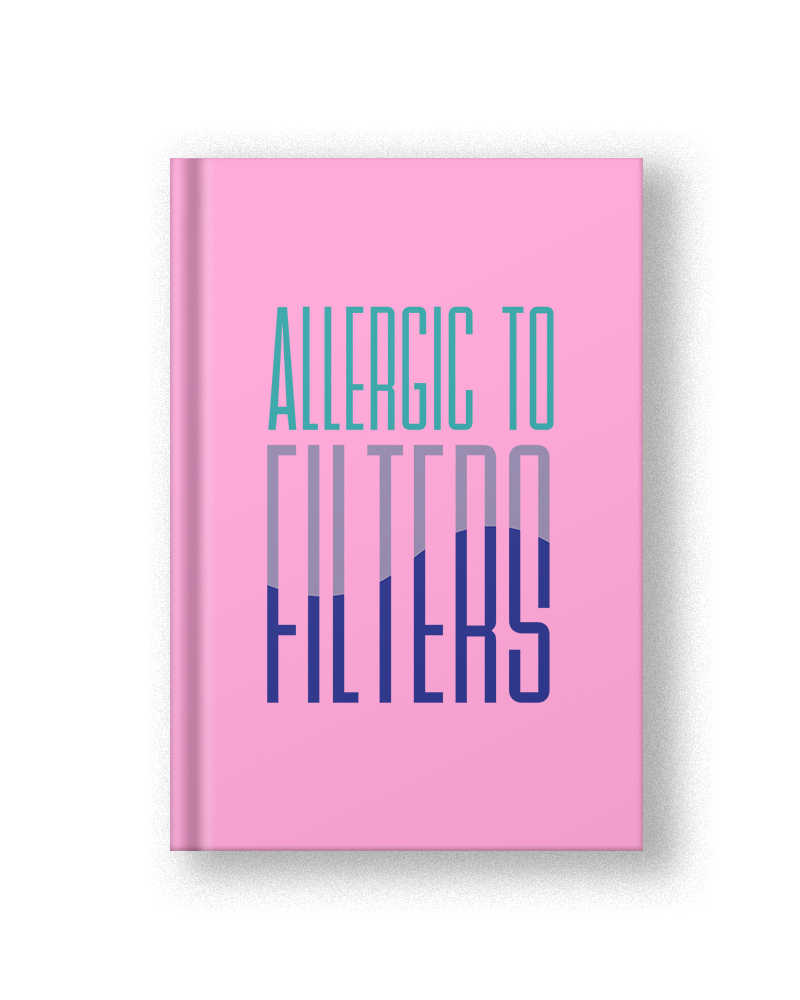 Allergic to filters (Front and Back) Hardbound Daily Diary