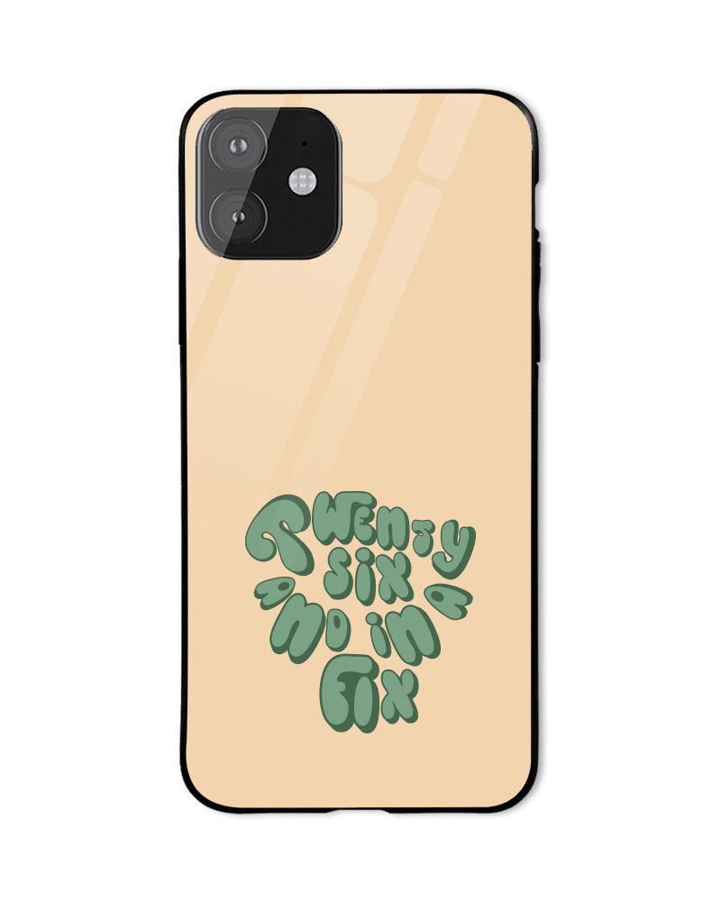 26 and in a Fix (Green Font) Glass Mobile Cover