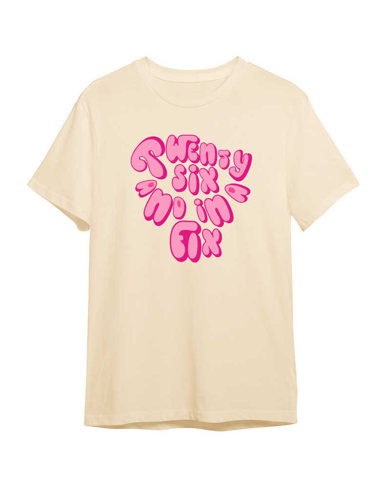 26 and in a Fix (Pink Font) Tshirt - Sage Green