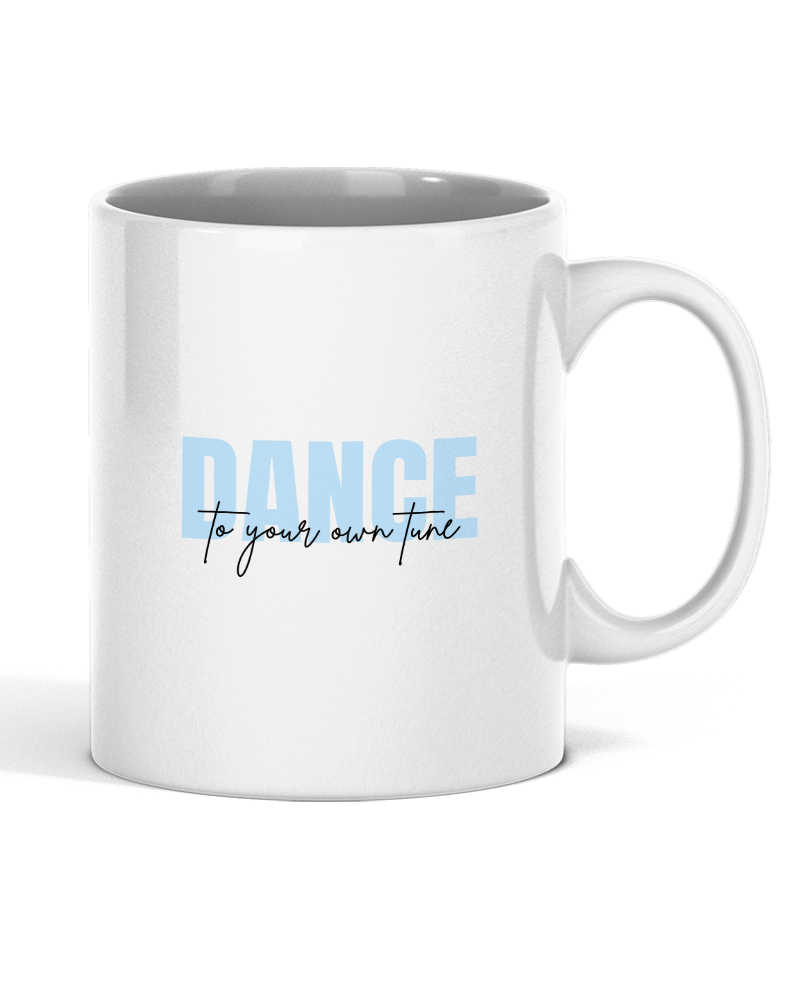 Dance to your own tune Mug