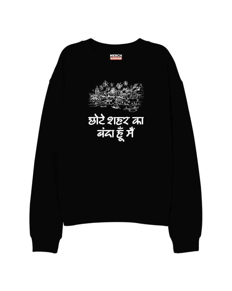 Chhote Seher ka Banda Hun Main Sweatshirt - Black 
