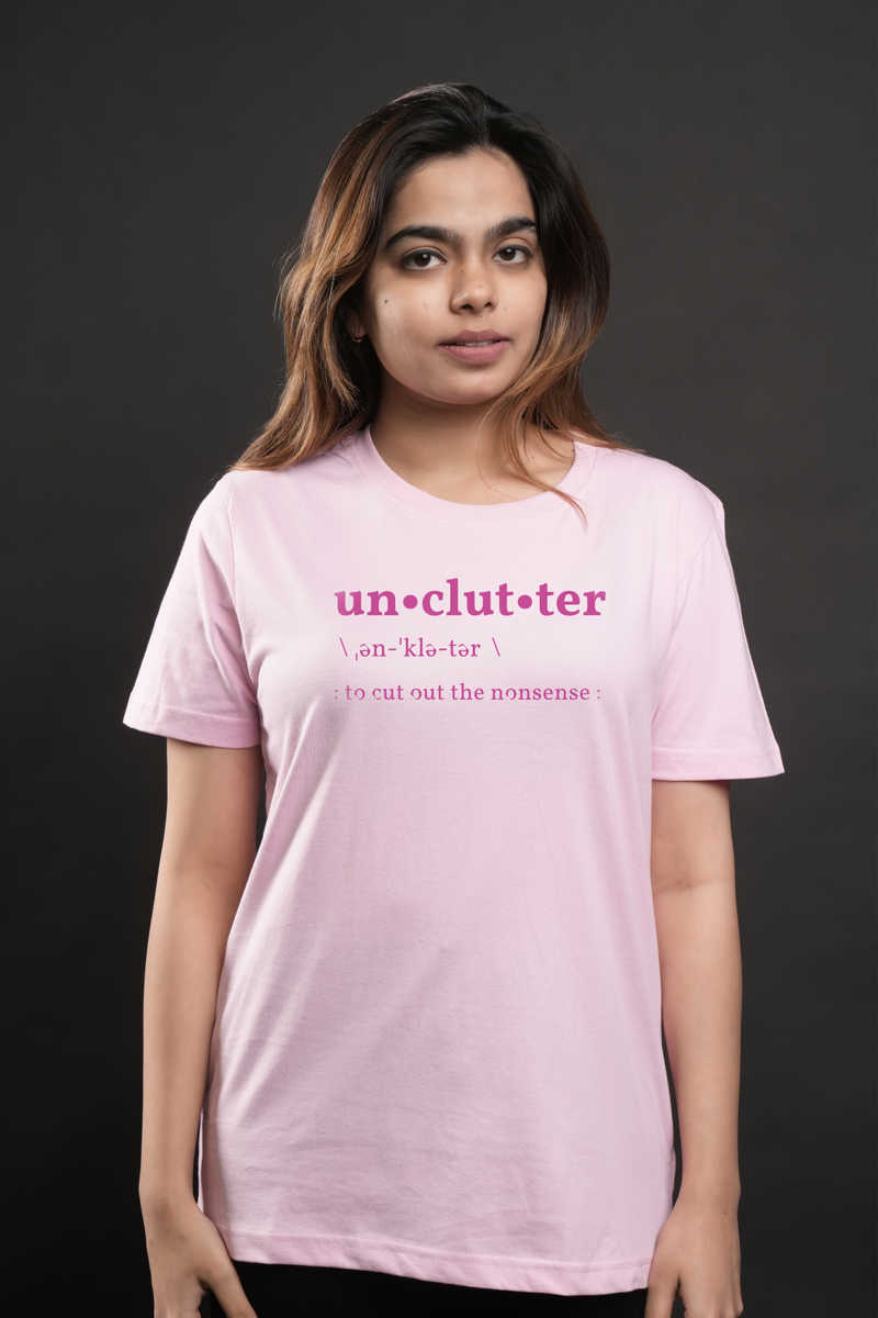 Unclutter Tshirt - Baby Pink 