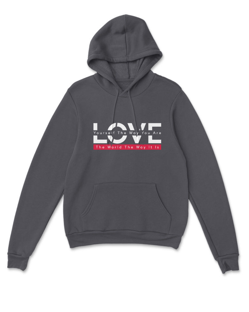 Love Yourself the Way You Are Hoodie - Heather Charcoal