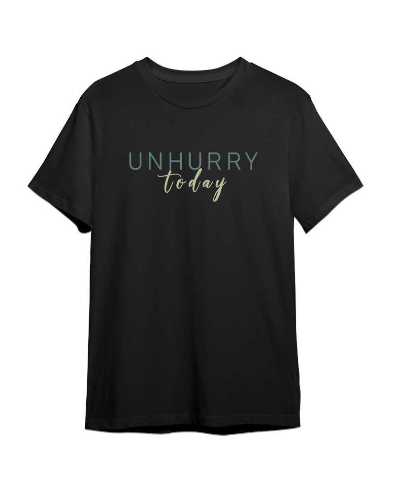 Unhurry Tshirt - Black