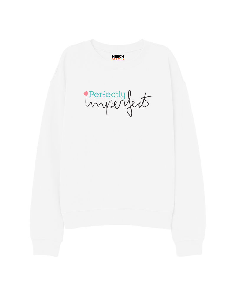 Perfectly imperfect Sweatshirt - White