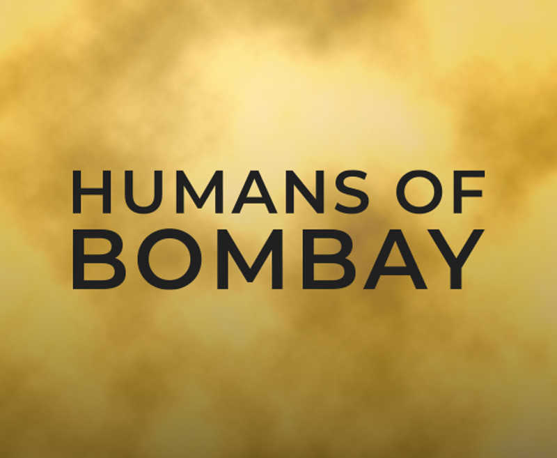 Humans Of Bombay 