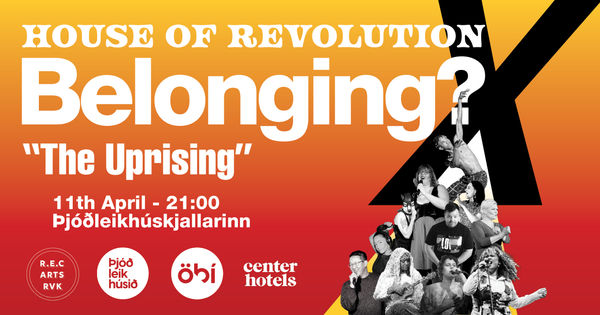 House of Revolution x Belonging? Presents: "THE UPRISING!"