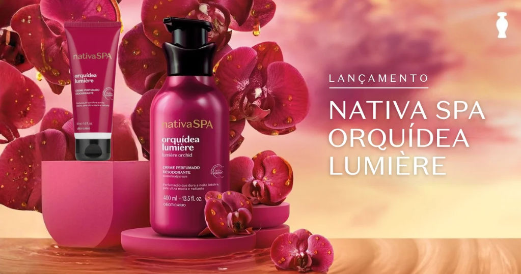 Brinde O Boticário 2025 como garantir sua loção Nativa SPA Orquídea Lumiere gratuita