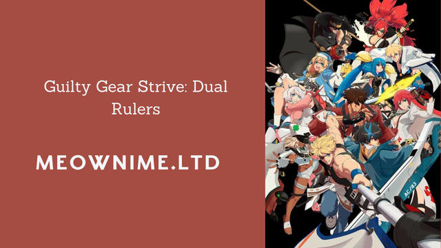 Guilty Gear Strive: Dual Rulers