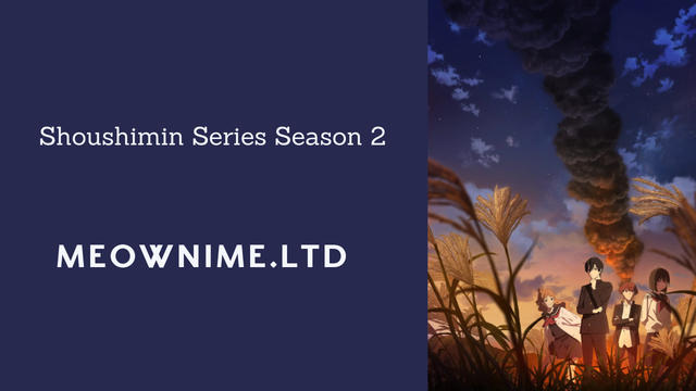 Shoushimin Series Season 2