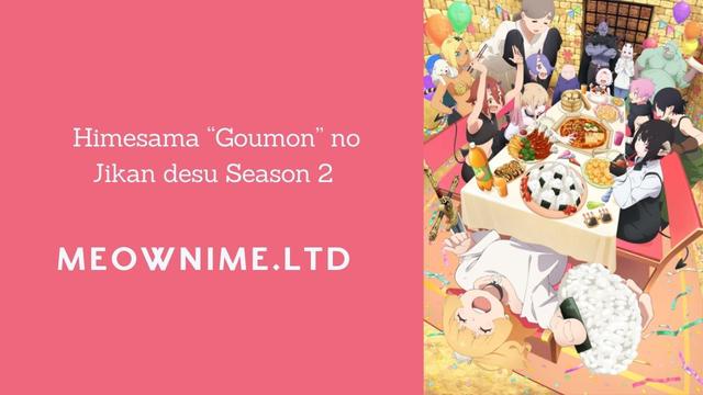 Himesama “Goumon” no Jikan desu Season 2